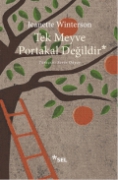 Tek Meyve Portakal Değildir