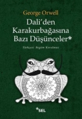 Dali'den Karakurbağasına Bazı Düşünceler