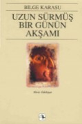 Uzun Sürmüş Bir Günün Akşamı