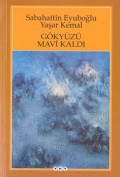 Gökyüzü Mavi Kaldı